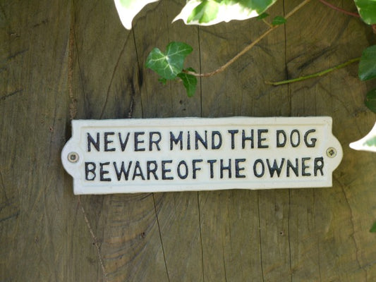 Sign - Never Mind The Dog (White)