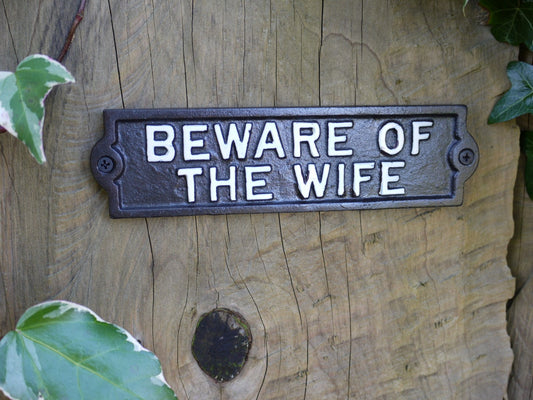Sign (Beware Of The Wife)