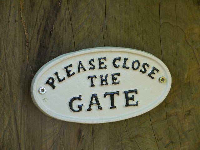 Sign-Pls Close The Gate (White)